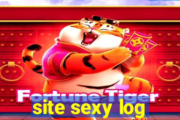 site sexy log